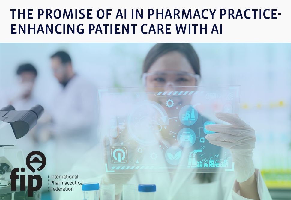 The Promise of AI in Pharmacy Practice- Enhancing Patient Care with AI